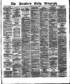 Bradford Daily Telegraph Saturday 25 May 1878 Page 1