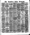 Bradford Daily Telegraph Saturday 08 June 1878 Page 1