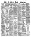 Bradford Daily Telegraph Thursday 12 December 1878 Page 1