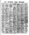 Bradford Daily Telegraph Saturday 08 November 1879 Page 1