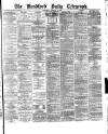 Bradford Daily Telegraph Saturday 17 January 1880 Page 1