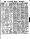Bradford Daily Telegraph Saturday 31 January 1880 Page 1