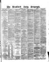 Bradford Daily Telegraph Wednesday 17 March 1880 Page 1