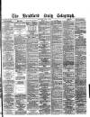 Bradford Daily Telegraph Thursday 03 June 1880 Page 1