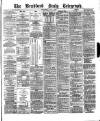 Bradford Daily Telegraph Wednesday 07 July 1880 Page 1