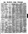 Bradford Daily Telegraph Monday 19 July 1880 Page 1