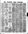 Bradford Daily Telegraph Wednesday 04 August 1880 Page 1