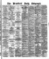 Bradford Daily Telegraph Thursday 12 August 1880 Page 1