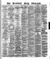 Bradford Daily Telegraph Tuesday 24 August 1880 Page 1