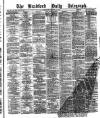 Bradford Daily Telegraph Thursday 21 October 1880 Page 1