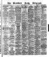 Bradford Daily Telegraph Saturday 23 October 1880 Page 1