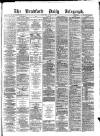 Bradford Daily Telegraph Saturday 30 April 1881 Page 1