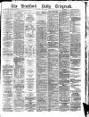 Bradford Daily Telegraph Saturday 14 May 1881 Page 1