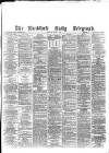 Bradford Daily Telegraph Monday 06 June 1881 Page 1