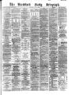 Bradford Daily Telegraph Saturday 11 June 1881 Page 1