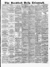 Bradford Daily Telegraph Saturday 05 November 1881 Page 1