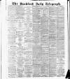Bradford Daily Telegraph Monday 02 January 1882 Page 1