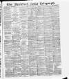 Bradford Daily Telegraph Wednesday 01 November 1882 Page 1