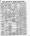 Bradford Daily Telegraph Monday 20 November 1882 Page 1