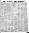 Bradford Daily Telegraph Thursday 30 November 1882 Page 1