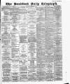 Bradford Daily Telegraph Wednesday 27 December 1882 Page 1