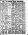 Bradford Daily Telegraph Tuesday 13 March 1883 Page 1