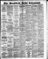 Bradford Daily Telegraph Saturday 16 June 1883 Page 1