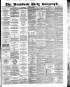 Bradford Daily Telegraph Monday 06 August 1883 Page 1
