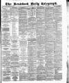Bradford Daily Telegraph Friday 17 August 1883 Page 1