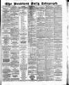 Bradford Daily Telegraph Saturday 25 August 1883 Page 1