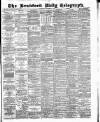 Bradford Daily Telegraph Wednesday 05 September 1883 Page 1