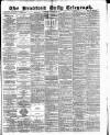 Bradford Daily Telegraph Wednesday 12 September 1883 Page 1