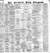 Bradford Daily Telegraph Thursday 24 January 1884 Page 1