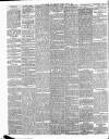 Bradford Daily Telegraph Tuesday 22 April 1884 Page 2