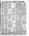 Bradford Daily Telegraph Tuesday 30 December 1884 Page 1
