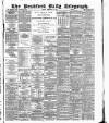Bradford Daily Telegraph Friday 20 February 1885 Page 1