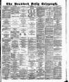 Bradford Daily Telegraph Friday 03 April 1885 Page 1