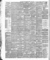 Bradford Daily Telegraph Saturday 18 April 1885 Page 4