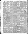 Bradford Daily Telegraph Wednesday 29 April 1885 Page 2