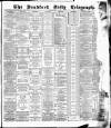 Bradford Daily Telegraph Thursday 02 July 1885 Page 1