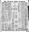 Bradford Daily Telegraph Thursday 23 July 1885 Page 1