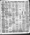 Bradford Daily Telegraph Thursday 10 December 1885 Page 1