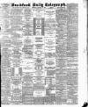 Bradford Daily Telegraph Thursday 28 January 1886 Page 1