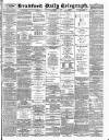 Bradford Daily Telegraph Saturday 23 October 1886 Page 1