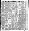 Bradford Daily Telegraph Thursday 11 November 1886 Page 1
