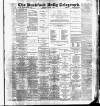 Bradford Daily Telegraph Thursday 06 January 1887 Page 1