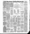 Bradford Daily Telegraph Monday 10 January 1887 Page 1