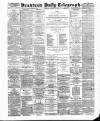 Bradford Daily Telegraph Saturday 15 January 1887 Page 1