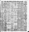 Bradford Daily Telegraph Thursday 07 April 1887 Page 1