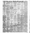 Bradford Daily Telegraph Monday 11 April 1887 Page 1